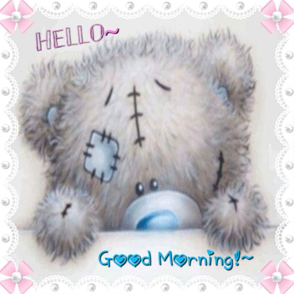 Доброе утро мишка Тедди